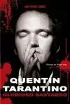 QUENTIN TARANTINO. GLORIOSO BASTARDO