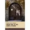 NOCHE QUE TE VAS, DAME LA MANO