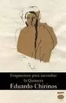 FRAGMENTOS PARA INCENDIAR LA QUIMERA