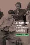 CAMINO CRUEL, EL