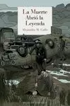 MUERTE ABRIÓ LA LEYENDA, LA