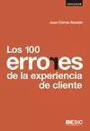 100 ERRORES  DE LA EXPERIENCIA DE CLIENTE, LOS
