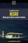 NEGRO. DESDE QUE TE FUISTE SE NOTA EL SILENCIO