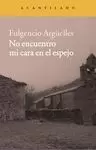 NO ENCUENTRO MI CARA EN EL ESPEJO