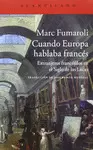 CUANDO EUROPA HABLABA FRANCÉS