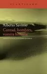 CONTAD, HOMBRES, VUESTRA HISTORIA