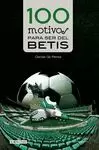 100 MOTIVOS PARA SER DEL BETIS