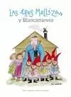 TRES MELLIZAS Y BLANCANIEVES, LAS