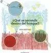 QUÉ SE ESCONDE DENTRO DEL BOSQUE?