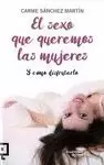 SEXO QUE QUEREMOS LAS MUJERES, EL