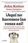 AQUI NO HACEMOS LAS COSAS ASÍ!