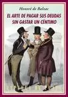 ARTE DE PAGAR SUS DEUDAS SIN GASTAR UN CÉNTIMO