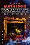 NACIDO DE HOMBRE Y MUJER Y OTROS RELATOS ESPELUZNANTES