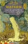 INCRUSTADOS Y OTRAS NOVELAS POSMODERNAS
