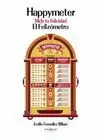 HAPPYMETER. MIDE TU FELICIDAD. EL FELIZÓMETRO