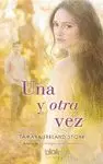 UNA Y OTRA VEZ (TIEMPO ENTRE NOSOTROS 2)
