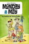 MONDAY  & MAY 2 LA MALETA DE SONNY BULLET