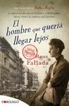HOMBRE QUE QUERÍA LLEGAR LEJOS, EL