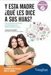 Y ESTA MADRE QUE LE DICE A SUS HIJAS