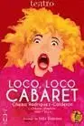LOCO, LOCO CABARET