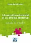 INTERVENCIÓN PSICOSOCIAL EN EL CONTEXTO EDUCATIVO: MANUAL DE ESTUDIO
