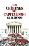 CRIMENES DEL CAPITALISMO EN EL MUNDO
