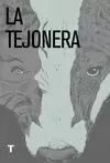 TEJONERA, LA