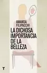 DICHOSA IMPORTANCIA DE LA BELLEZA, LA