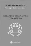 PSICOLOGÍA DE LOS ENEATIPOS. COBARDES, DESAFIANTES Y FANÁTICOS