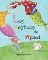 VESTIDOS DE MAMÁ, LOS