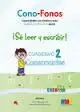 CONO-FONOS 3 CUADERNO 2 ¡SE LEER Y ESCRIBIR!