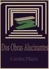 DOS OBRAS ALUCINANTES