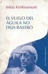 VUELO DEL ÁGUILA NO DEJA RASTRO, EL