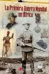 PRIMERA GUERRA MUNDIAL EN AFRICA,LA