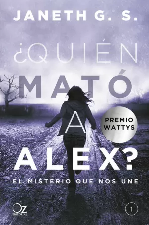 QUIÉN MATÓ A ALEX? 1 EL MISTERIO QUE NOS UNE