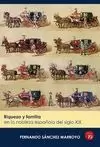 RIQUEZA Y FAMILIA. LA NOBLEZA ESPAÑOLA EN EL SIGLO XIX
