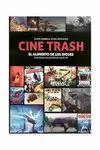 CINE TRASH: EL ALIMENTO DE LOS DIOSES