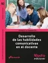 DESARROLLO DE LAS HABILIDADES COMUNICATIVAS EN EL DOCENTE