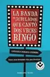 BANDA DE JUBILADOS QUE CANTÓ DOS VECES BINGO