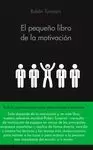 PEQUEÑO LIBRO DE LA MOTIVACIÓN, EL
