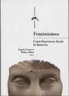 FEMINISMOS. CONTRIBUCIONES DESDE LA HISTORIA