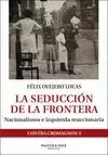 SEDUCCIÓN DE LA FRONTERA, LA