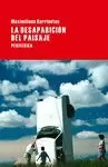 DESAPARICIÓN DEL PAISAJE, LA