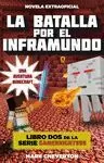 BATALLA POR EL INFRAMUNDO, LA