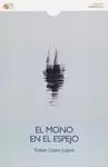 MONO EN EL ESPEJO, EL