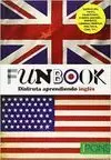 FUNBOOK. DISFRUTA APRENDIENDO INGLES