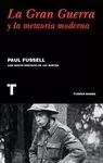 GRAN GUERRA Y LA MEMORIA MODERNA, LA