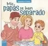 MIS PAPAS SE HAN SEPARADO