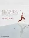 CONVERTIRSE EN UNO MISMO