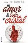 MI AMOR EN UNA BOLA DE CRISTAL